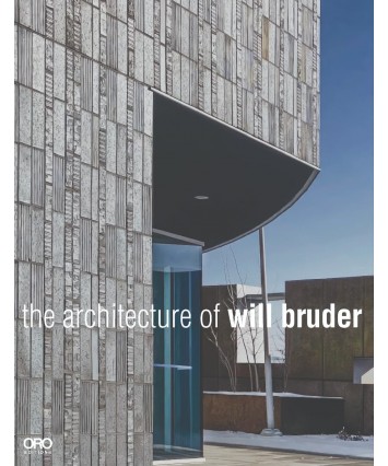 The Architecture of Will Bruder